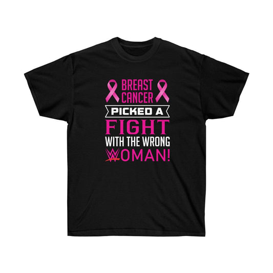 Picked a Fight with the Wrong Woman Breast Cancer Awareness T-Shirt